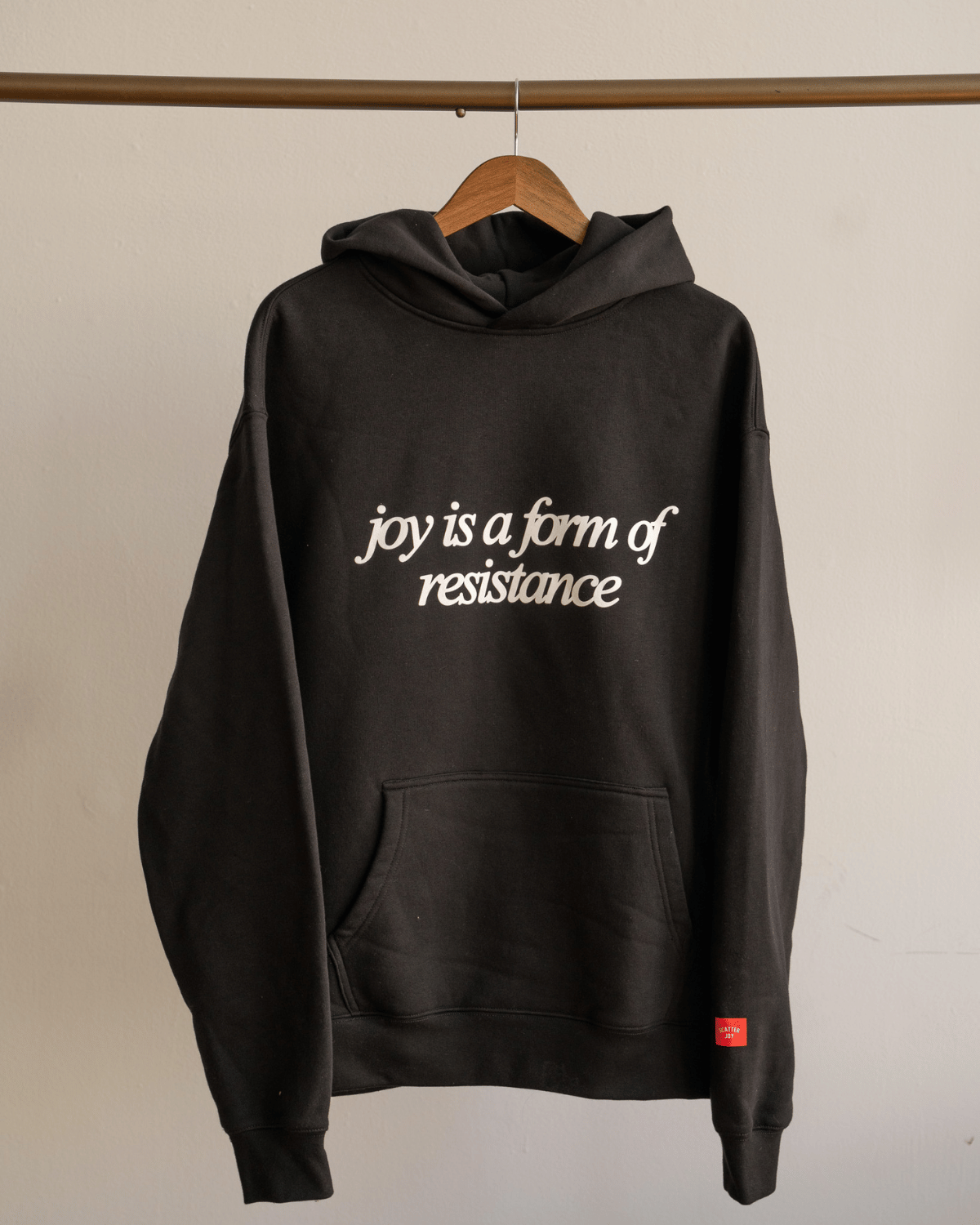 Joy is Resistance Hoodie (Red Tag) | The Scatter Joy Project