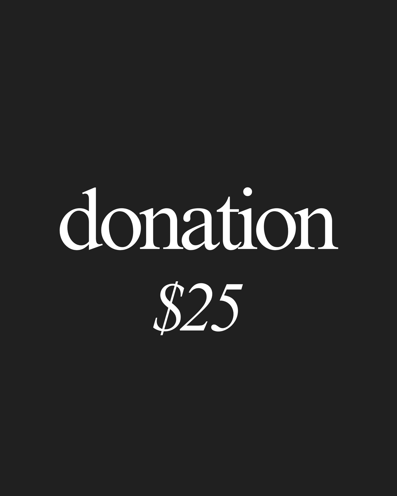 Donation ($25)