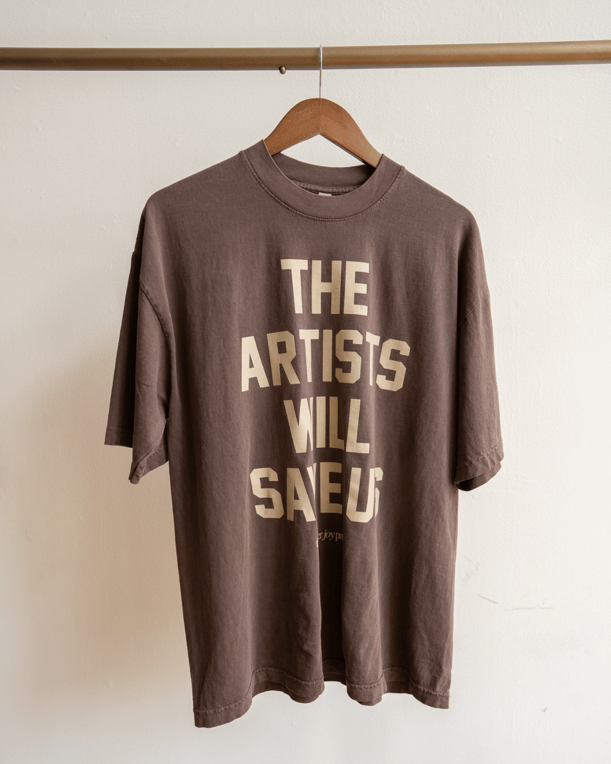 Artists Will Save Us T-Shirt
