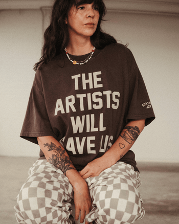 Artists Will Save Us T-Shirt