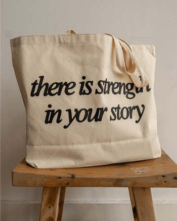 Strength in Your Story Tote Bag (Mental Health Awareness Month)
